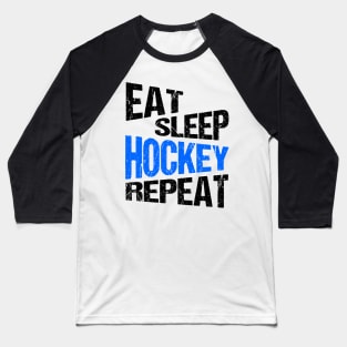 Eat Sleep Hockey Repeat Baseball T-Shirt